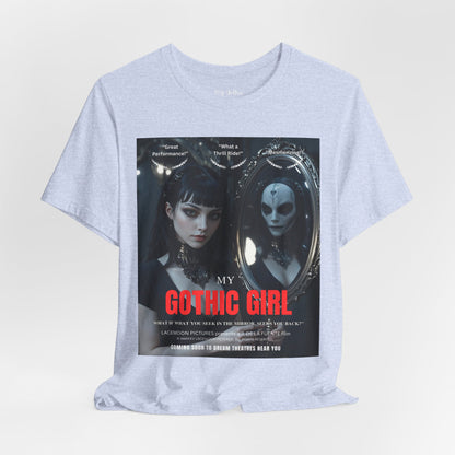 My Gothic Girl Graphic Tee – Whimsy Goth Streetwear, Dark Poetry Fashion, Alt Aesthetic Apparel