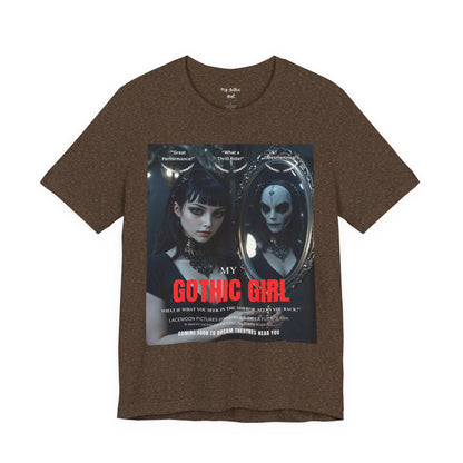 My Gothic Girl Graphic Tee – Whimsy Goth Streetwear, Dark Poetry Fashion, Alt Aesthetic Apparel