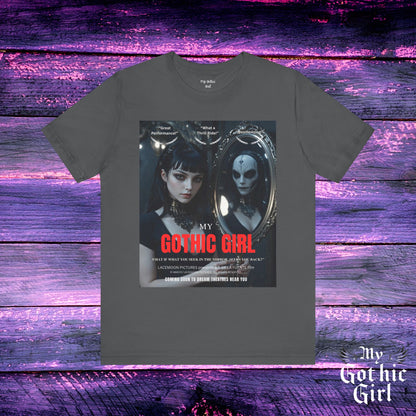 My Gothic Girl Graphic Tee – Whimsy Goth Streetwear, Dark Poetry Fashion, Alt Aesthetic Apparel