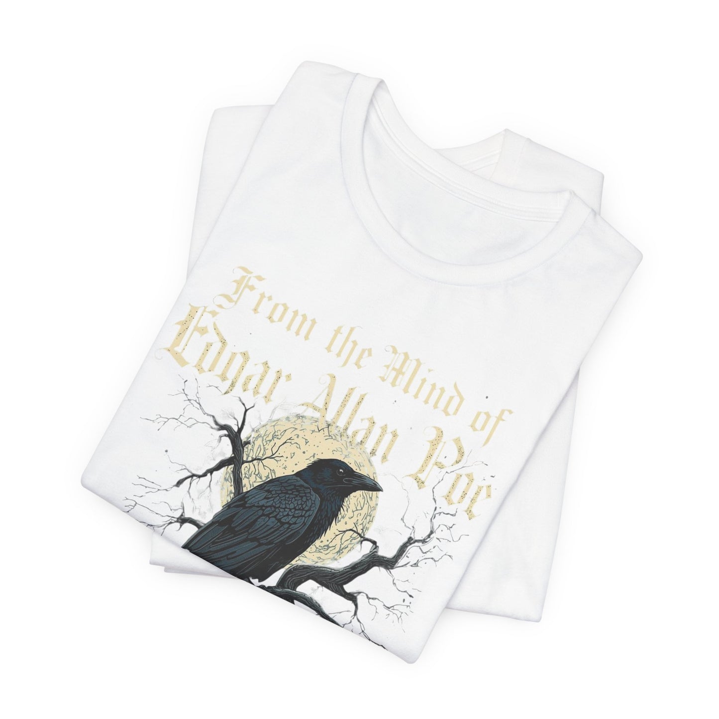 "From The Mind Of Edgar Allan Poe" The Raven Gothic Literary T-Shirt