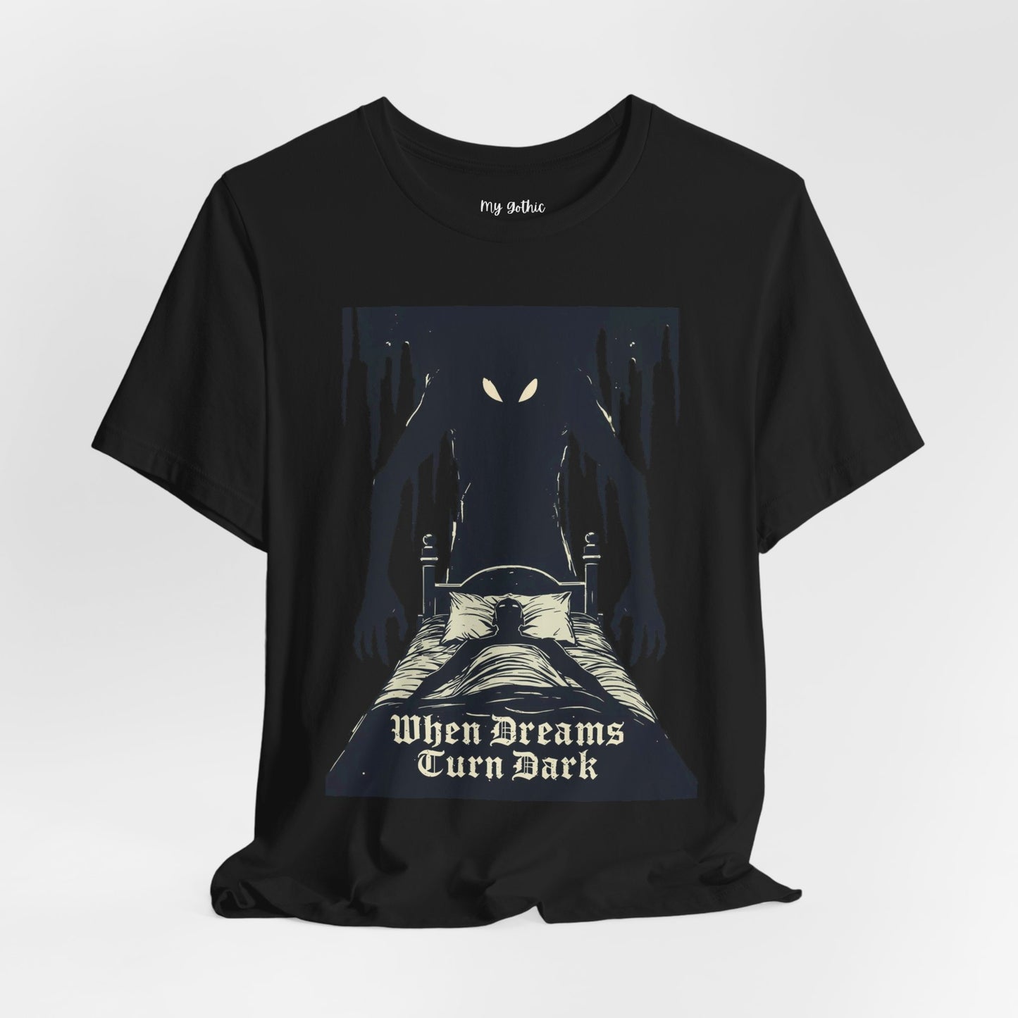 "When Dreams Turn Dark" Gothic Art Bad Dreams T Shirt