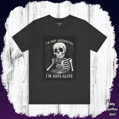 My Gothic Girl "I'M ANTI ALIVE" Graphic T-Shirt Unisex Gothic Dark Fashion Casual Wear