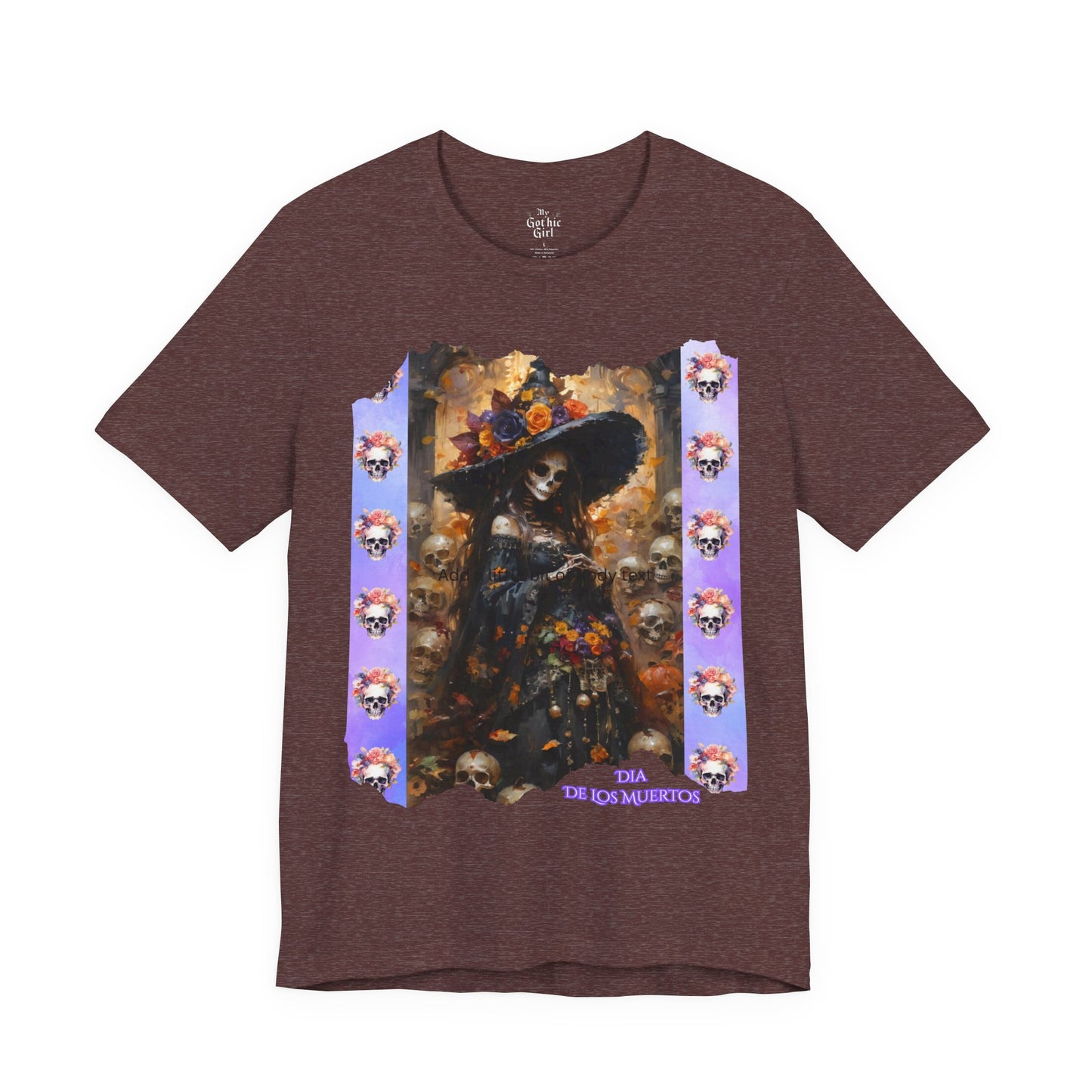My Gothic Girl Dia De Los Muertos Graphic Tee – Gothic Streetwear, Whimsy Goth, Dark Poetry Alt Fashion