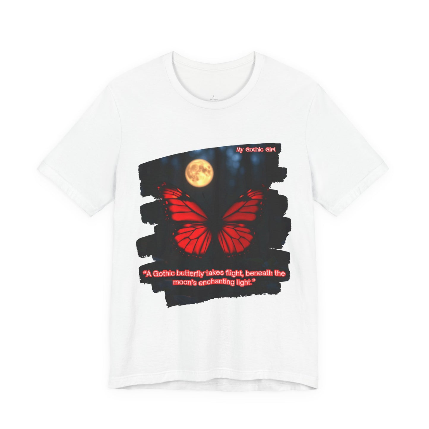 My Gothic Girl Graphic Tee – Whimsy Goth Streetwear, Dark Poetry Fashion, Alt Aesthetic Apparel