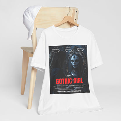 My Gothic Girl Graphic Tee – Whimsy Goth Streetwear, Dark Poetry Fashion, Alt Aesthetic Apparel