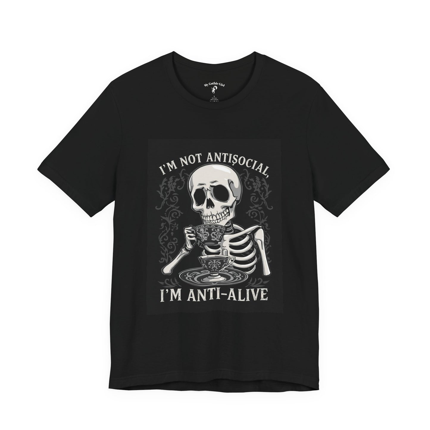 My Gothic Girl "I'M ANTI ALIVE" Graphic T-Shirt Unisex Gothic Dark Fashion Casual Wear