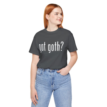 Gothic T-Shirts for Women & Men "got goth?" Dark Aesthetic & Alternative Tees – My Gothic Girl