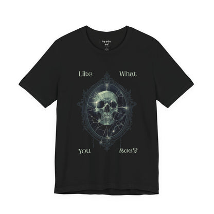 "Like What You See?" — Gothic  Skull Graphic Short Sleeve T-Shirt