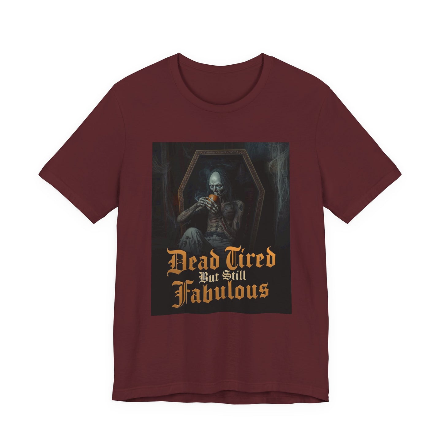 My Gothic Girl "Dead Tired But Still Fabulous" Graphic T-Shirt Unisex Gothic Dark Fashion Casual Wear