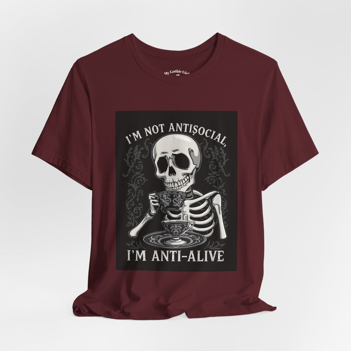 My Gothic Girl "I'M ANTI ALIVE" Graphic T-Shirt Unisex Gothic Dark Fashion Casual Wear