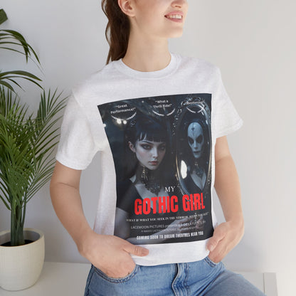 My Gothic Girl Graphic Tee – Whimsy Goth Streetwear, Dark Poetry Fashion, Alt Aesthetic Apparel
