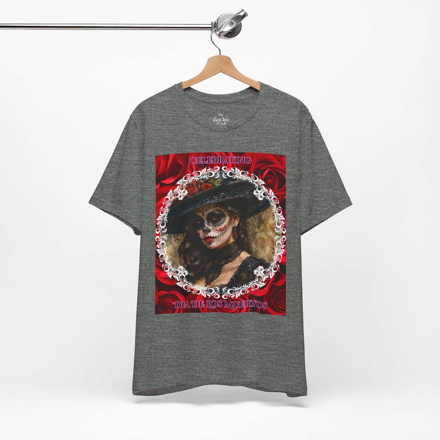 My Gothic Girl Dia De Los Muertos Graphic Tee – Gothic Streetwear, Whimsy Goth, Dark Poetry Alt Fashion