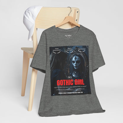 My Gothic Girl Graphic Tee – Whimsy Goth Streetwear, Dark Poetry Fashion, Alt Aesthetic Apparel