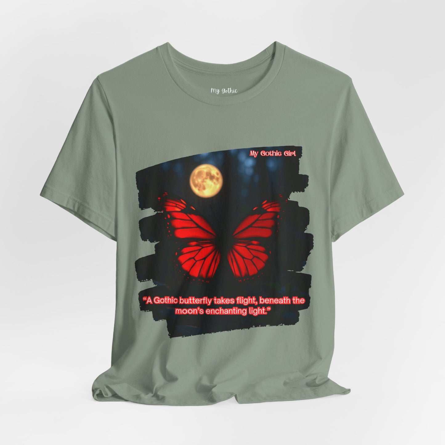 My Gothic Girl Graphic Tee – Whimsy Goth Streetwear, Dark Poetry Fashion, Alt Aesthetic Apparel