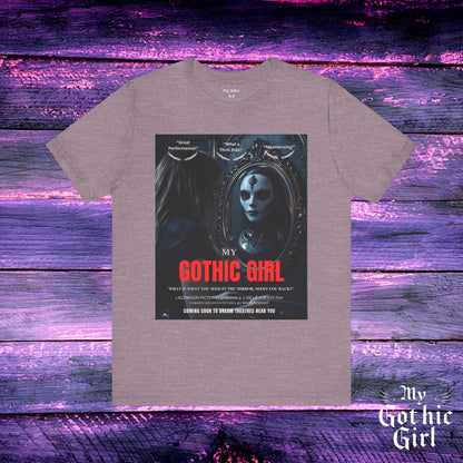 My Gothic Girl Graphic Tee – Whimsy Goth Streetwear, Dark Poetry Fashion, Alt Aesthetic Apparel