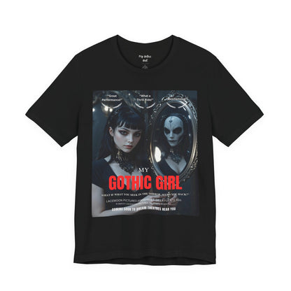 My Gothic Girl Graphic Tee – Whimsy Goth Streetwear, Dark Poetry Fashion, Alt Aesthetic Apparel
